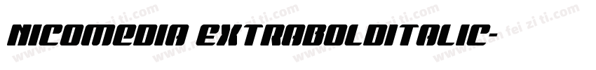 Nicomedia ExtraBoldItalic字体转换